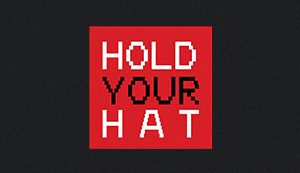Hold Your Hat